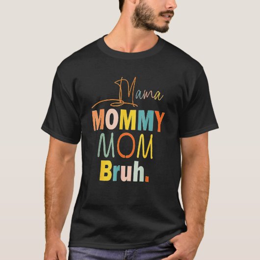 T-shirt Maman Maman Maman Maman Bruh Maman Et Moi Garçon M (Devant)