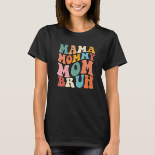T-shirt Maman Maman Maman Maman Bruh Mothe's Day 2023 Retr