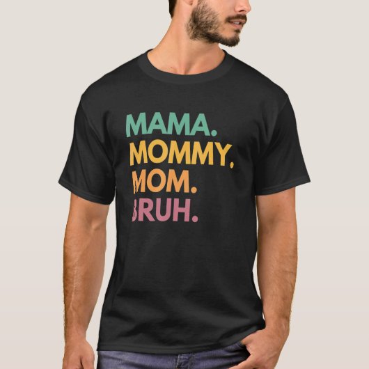 T-shirt Maman Maman Maman Maman Bruh Retro Maman Et Moi Ma (Devant)