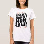 T-shirt Maman maman maman maman Bruh Retro Super maman Fêt (Devant)