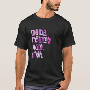 T-shirt Maman Maman Maman Maman Bruh Tie Dye Fête des mère