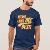 T-shirt Maman me plaît le mieux (Devant)