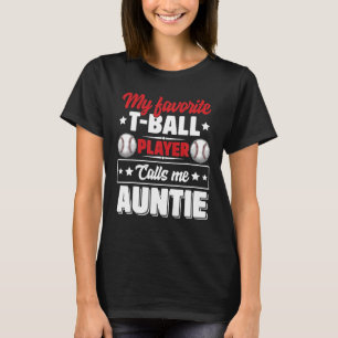 T-shirt Maman Mon Joueur Favori T Ball M'Appelle Tante