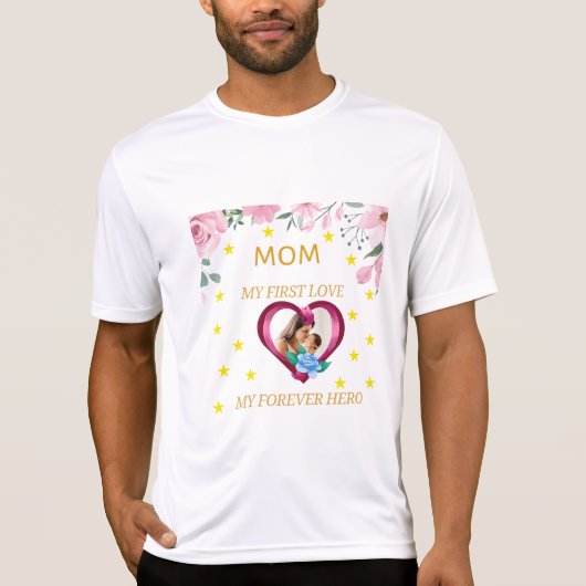 T-shirt Maman : Mon premier amour, mon héros de l'histoire (Devant)