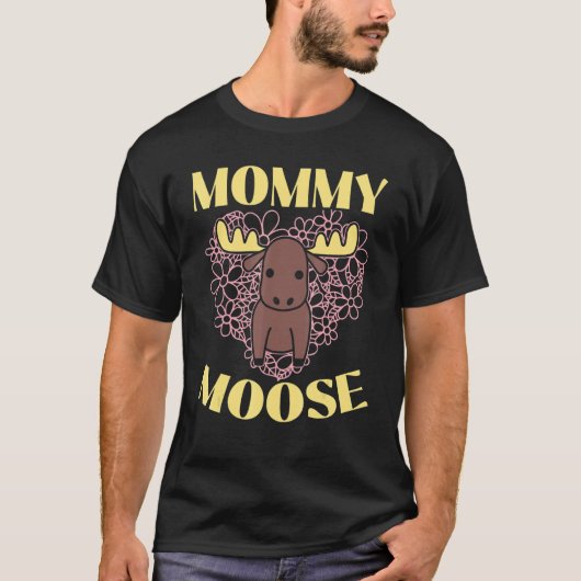 T-shirt Maman Moose Faune Animal Alces Elk Deer Mothe (Devant)