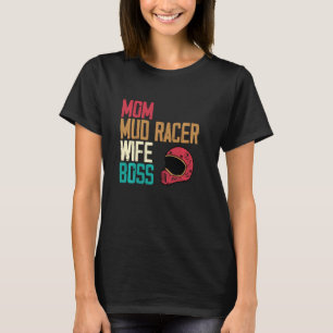 T-shirt Maman Mud Racer Femme Boss - Drôle Meilleur Maman 