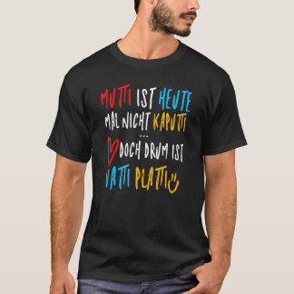 T-shirt Maman n'est pas cassée aujourd'hui mais Vatti plat