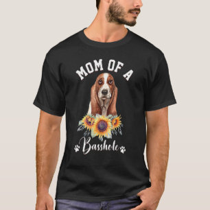 T-shirt Maman of A Basshole Basset Hound Dog Fête des mère