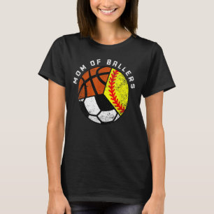 T-shirt Maman Of Ballers Softball Soccer Basketball Maman