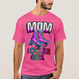 T-shirt Maman Of Roller Girl Roller Patinage Anniversaire