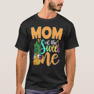 T-shirt Maman Of The Sweet One Pineapple 1er Anniversaire