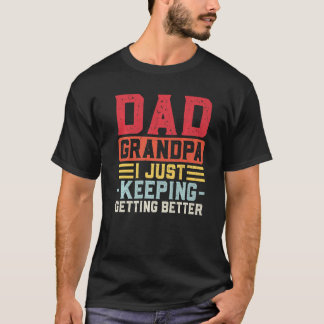 T-shirt Maman Papa Grand-Père Je Continue À Obtenir De Mei