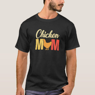 T-shirt Maman poulet fermière Cocotte Maman poulet toujour