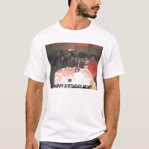 T-shirt maman présente, maman de joyeux anniversaire !