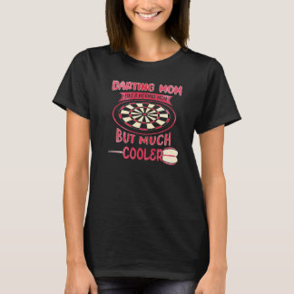T-shirt Maman qui fait du Dart comme une maman normale mai