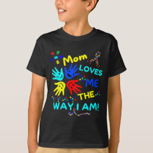 T-shirt Maman sensibilisée à l'autisme M'aime comme je sui