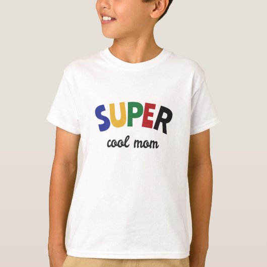 T-shirt Maman super cool (Devant)