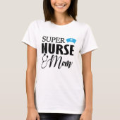 T-SHIRT MAMAN SUPERBE D'INFIRMIÈRE ! (Devant)