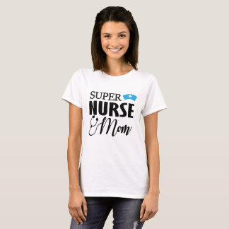 T-SHIRT MAMAN SUPERBE D'INFIRMIÈRE !