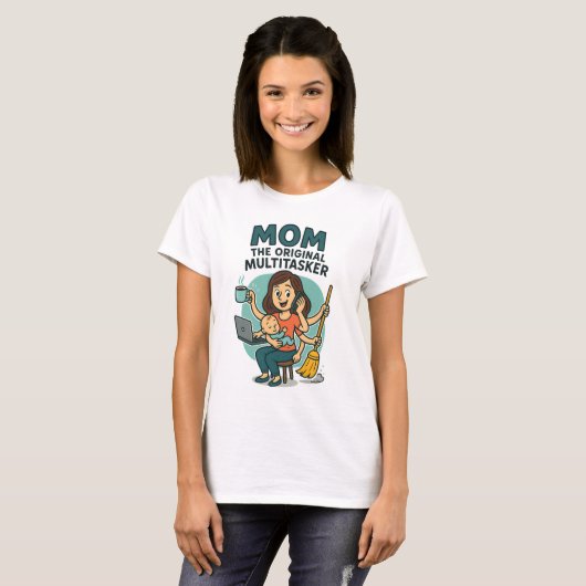 T-shirt Maman : The Original Multitasker - Fête des Mères (Devant entier)
