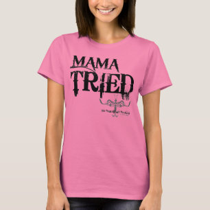 T-SHIRT MAMAN TRIED