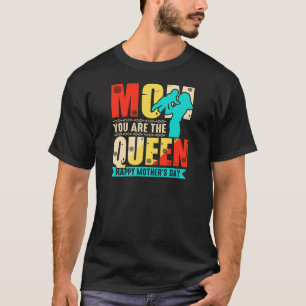 T-shirt Maman Tu Es La Reine