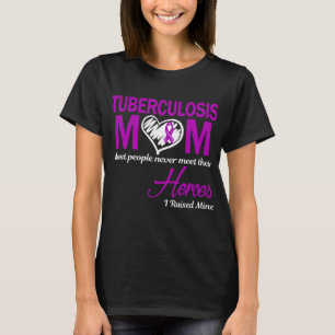 T-shirt Maman tuberculose J'ai élevé le mien