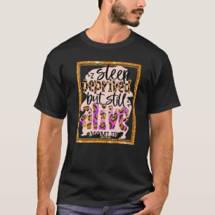 T-shirt Maman Vie Dors Privée Mais Toujours Vivante Leopar