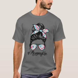 T-shirt Maman Vie Messy Cheveux Bun Femmes Fête des Mères 