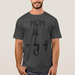 T-shirt maman vie pas de jours
