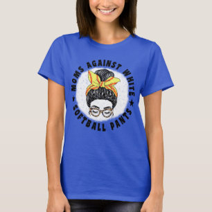 T-shirt Mamans contre les pantalons de softball blancs Fun