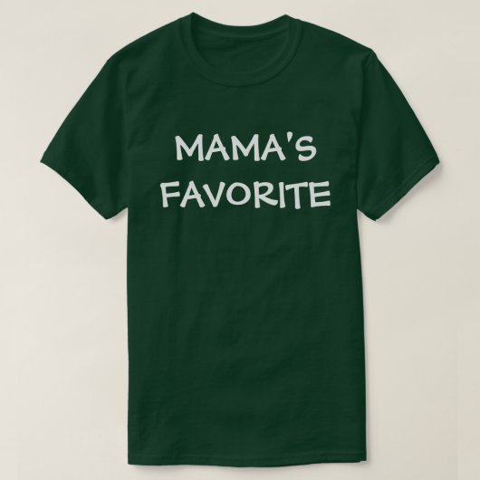 T-shirt Mamas Favorite (Design devant)