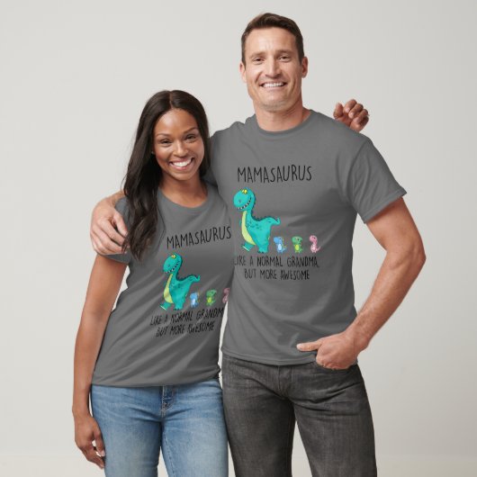 T-shirt Mamasaurus Comme Une Grand-Mère Normale Mais Plus  (Unisexe)