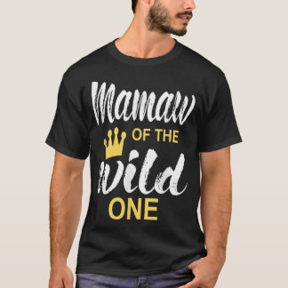 T-shirt Mamaw of the wild one daughter matching family 