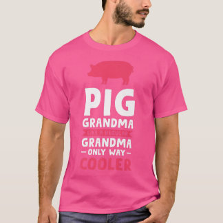 T-shirt Mamie cochon comme une grand-mère normale mais en