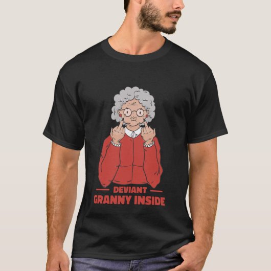 T-shirt Mamie déviante à l'intérieur de grand-mère avec do (Devant)