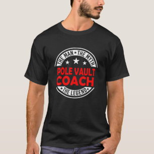 T-shirt Man Myth Pole Vault Entraînement Légende Funny Pol