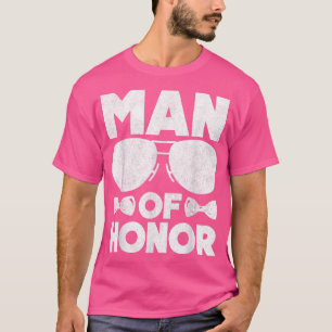 T-shirt Man of Honor Bestfriend Wedding Bridal Shower Brid