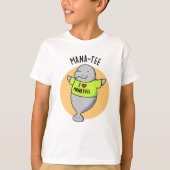 T-shirt Manatee Funny Animal Pun (Devant)