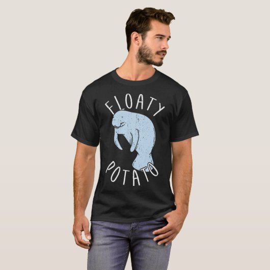 T-shirt Manatee Pun I Pomme de terre flottante I Manatee P (Devant entier)