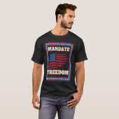 T-shirt Mandate Freedom American Flag Support Medical Free (Devant entier)