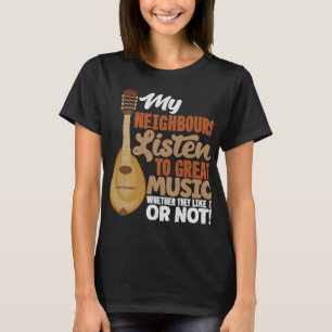 T-shirt Mandolin Lover Mandolinist Mes voisins Écouter