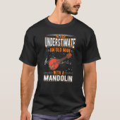 T-shirt Mandolin Old Man Mandolin Player Mandolinist (Devant)