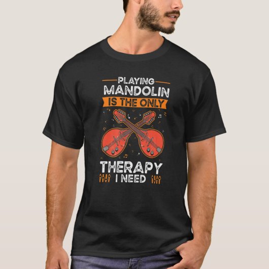 T-shirt Mandolin Therapy Mandolinist Mandolin (Devant)