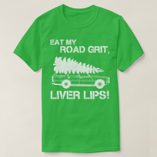 T-shirt Mange Ma Route Grit Lèvres Du Foie (Design devant)