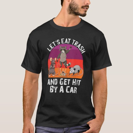 T-shirt Mangeons Des Déchets Et Faisons Frapper Par Une Vo (Devant)