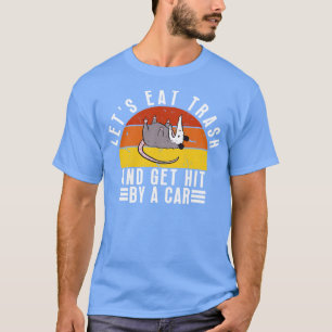T-shirt Mangeons des ordures et nous sommes frappés par un