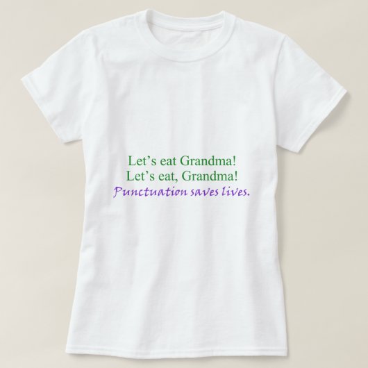 T-shirt Mangeons la grand-maman ! La ponctuation sauve les (Design devant)