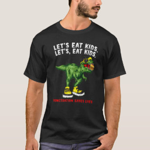 T-shirt Mangeons Les Enfants Ponctuation Sauve Des Vies Am