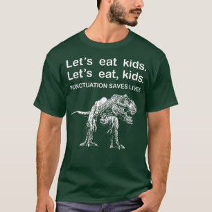 T-shirt Mangeons Ponctuation Enfants Sauve des vies Amusan